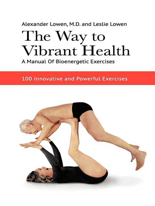 Title details for The Way to Vibrant Health by Alexander Lowen - Wait list